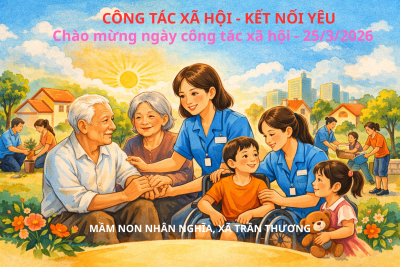 Trường mầm non Nhân Nghĩa chào mừng ngày công tác xã hội Việt Nam (25/3)